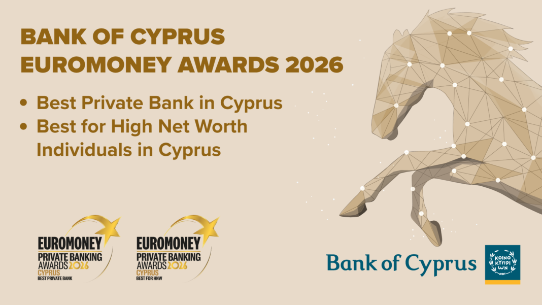 ΤΡΑΠΕΖΑ ΚΥΠΡΟΥ: Κερδίζει δύο σημαντικά βραβεία στα Private Banking Awards 2026 του Euromoney για δεύτερη συνεχόμενη χρονιά